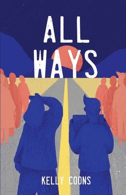All Ways by Coons, Kelly
