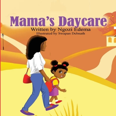 Mama's Daycare by Edema, Ngozi