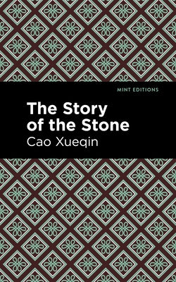The Story of the Stone by Xueqin, Cao