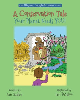 A Conservation Tale, Volume 5: Your Planet Needs You! by DiSalvo, Len
