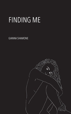 Finding Me by Shamone, Gianna
