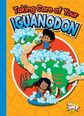 Taking Care of Your Iguanodon by Terp, Gail