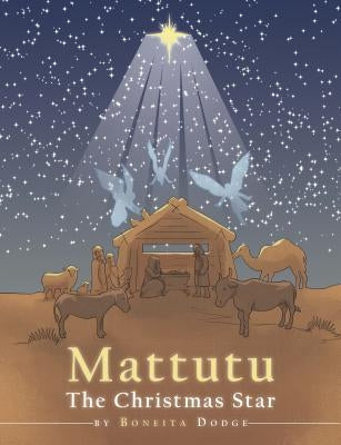 Mattutu: Christmas Star by Dodge, Boneita