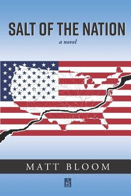 Salt of the Nation by Bloom, Matt