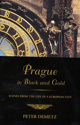 Prague in Black and Gold by Demetz, Peter