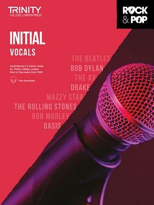 Trinity Rock & Pop 2018 Vocals: Initial by Hal Leonard Corp