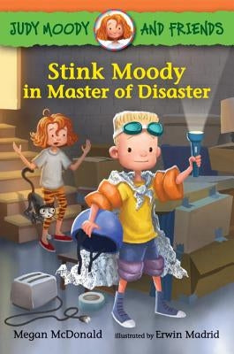 Judy Moody and Friends: Stink Moody in Master of Disaster by McDonald, Megan