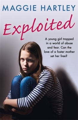 Exploited by Hartley, Maggie