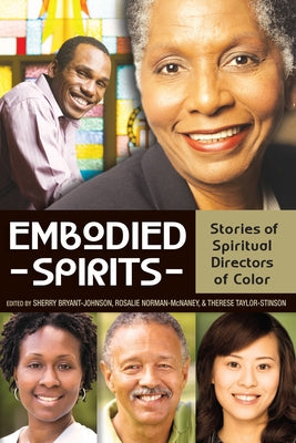 Embodied Spirits: Stories of Spiritual Directors of Color by Bryant-Johnson, Sherry