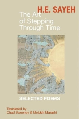 The Art of Stepping Through Time: Selected Poems by Sweeney, Chad