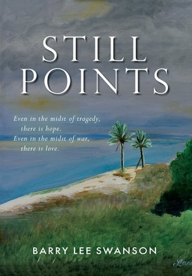 Still Points by Swanson, Barry Lee
