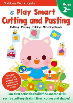 Play Smart Cutting and Pasting Age 2+: Ages 2-4 Practice Scissor Skills, Strengthen Fine-Motor Skills: Cutting Lines and Shapes, Gluing, Stickers, Maz by Gakken Early Childhood Experts