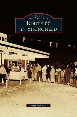 Route 66 in Springfield by Jett, Cheryl