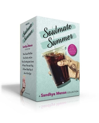 Soulmate Summer -- A Sandhya Menon Collection (Includes Two Never-Before-Printed Novellas from the Dimpleverse!): When Dimple Met Rishi; From Twinkle, by Menon, Sandhya
