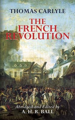 The French Revolution by Carlyle, Thomas