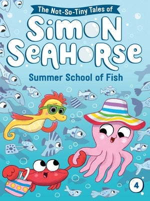 Summer School of Fish: Volume 4 by Reef, Cora