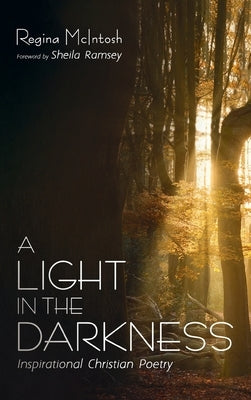A Light in the Darkness by McIntosh, Regina