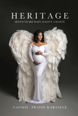 Heritage by Kabasele, Naomie Praise