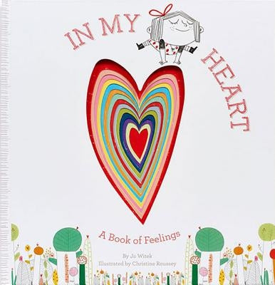 In My Heart: A Book of Feelings by Witek, Jo