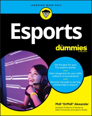 Esports for Dummies by Alexander, Phill