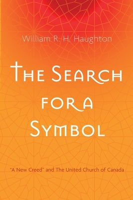 The Search for a Symbol by Haughton, William R. H.