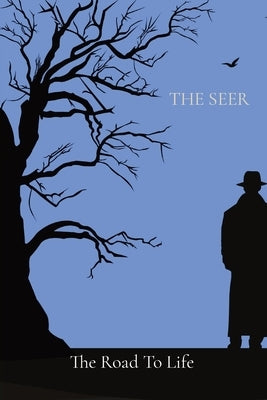 The Road To Life by Seer, The