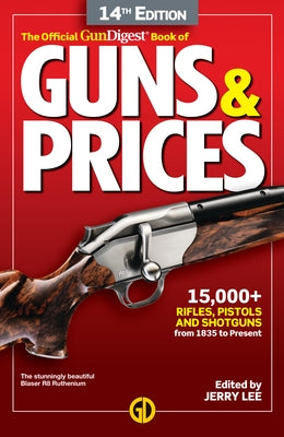 The Official Gun Digest Book of Guns & Prices, 14th Edition by Lee, Jerry