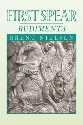 First Spear by Nielsen, Brent