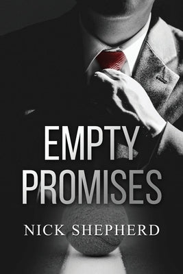 Empty Promises by Shepherd, Nick