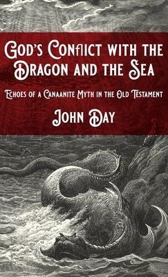 God's Conflict with the Dragon and the Sea by Day, John