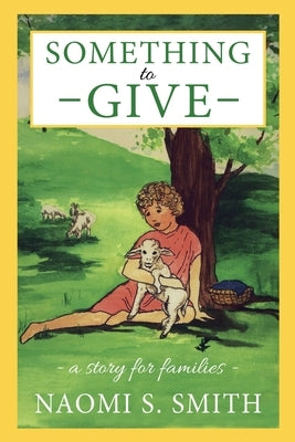 Something to Give by Smith, Naomi S.
