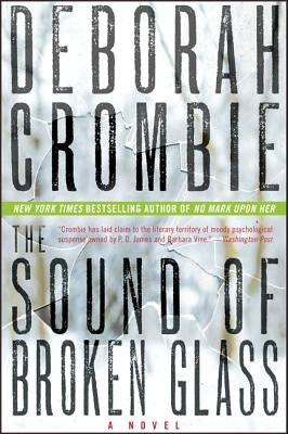 The Sound of Broken Glass by Crombie, Deborah