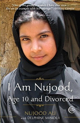 I Am Nujood, Age 10 and Divorced by Ali, Nujood