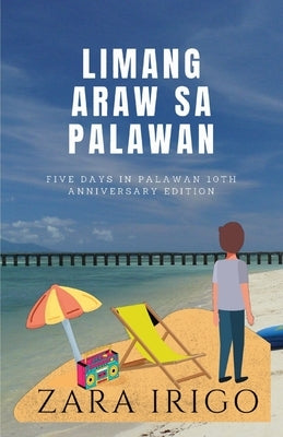 Limang Araw sa Palawan by Irigo, Zara