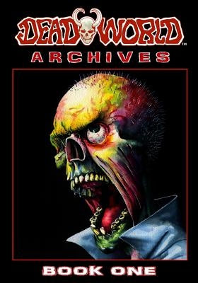 Deadworld Archives - Book One by Kerr, Stuart
