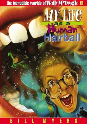 My Life as a Human Hairball by Myers, Bill
