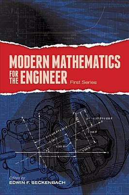 Modern Mathematics for the Engineer: First Series by Beckenbach, Edwin F.