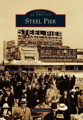 Steel Pier by Liebowitz, Steve
