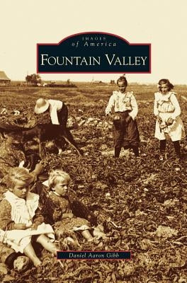 Fountain Valley by Gibb, Daniel Aaron