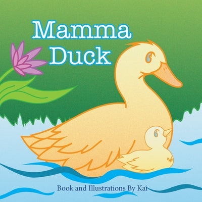 Mamma Duck by Peace, Kelsey
