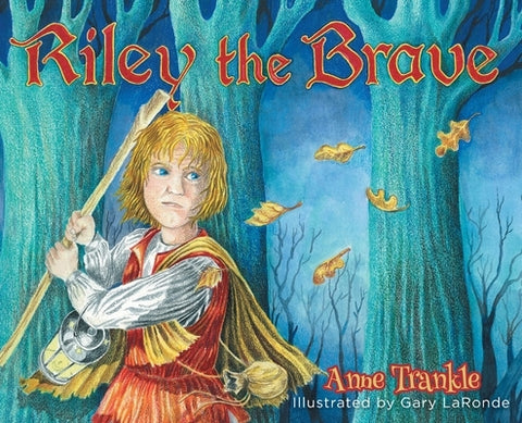 Riley the Brave by Trankle, Anne