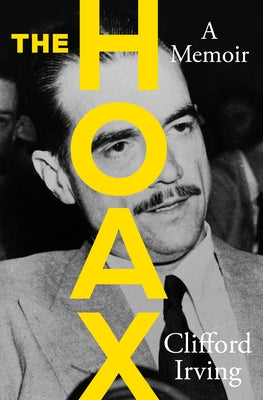 The Hoax: A Memoir by Irving, Clifford