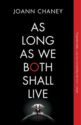 As Long as We Both Shall Live by Chaney, Joann