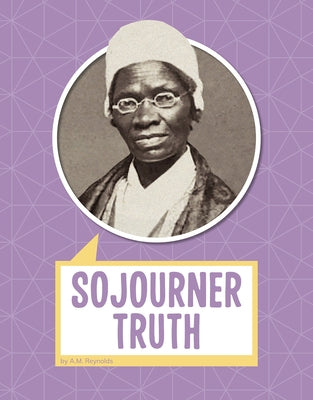 Sojourner Truth by Reynolds, A. M.