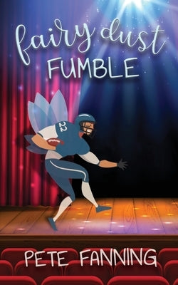 Fairy Dust Fumble by Fanning, Pete