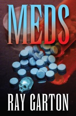 Meds by Garton, Ray