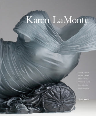 Karen LaMonte by Lippard, Lucy R.