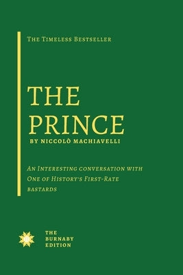 The Prince by Machiavelli, Niccol&#242;