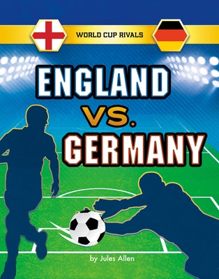 England vs. Germany by Allen, Jules