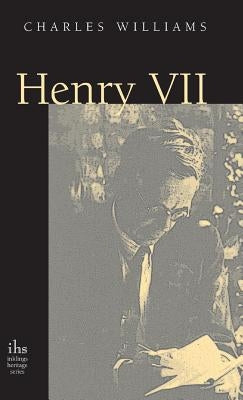 Henry VII by Williams, Charles